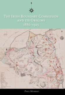 Couverture_The Irish Boundary Commission And Its Origins 1886-1925