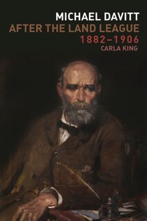 Front cover_Michael Davitt After The Land League, 1882-1906
