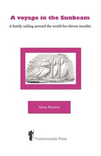 Front cover_A Voyage in the Sunbeam - A Family Sailing Around the World