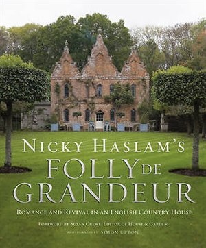 Front cover_NICKY HASLAM`S FOLLY DE GDUR