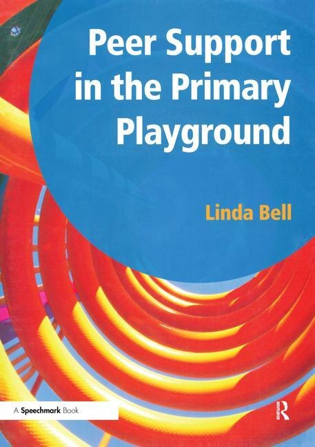 Front cover_Peer Support In The Primary Playground