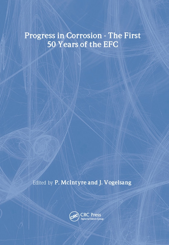 Couverture_The Progress In Corrosion - The First 50 Years Of The Efc