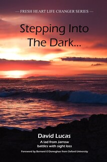 Front cover_Stepping Into the Dark