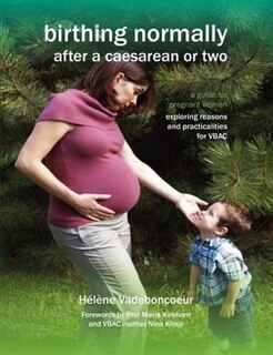 Front cover_Birthing Normally After a Caesarean or Two (2nd British Edition)