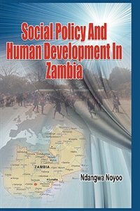 Front cover_Social Policy And Human Development In Zambia