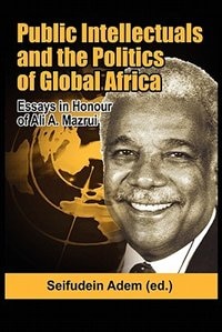 Public Intellectuals And The Politics Of Global Africa (pb)