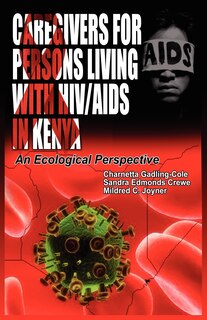 Front cover_Caregivers Of Persons Living With Hiv/aids In Kenya