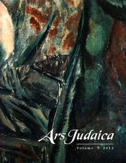 Front cover_Ars Judaica: The Bar-Ilan Journal of Jewish Art, Volume 9