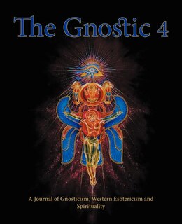 Couverture_The Gnostic 4 Inc Alan Moore on the Occult Scene and Stephan Hoeller Interview