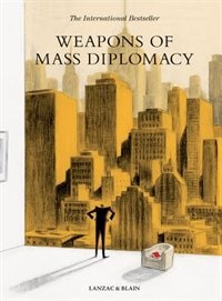 Weapons Of Mass Diplomacy