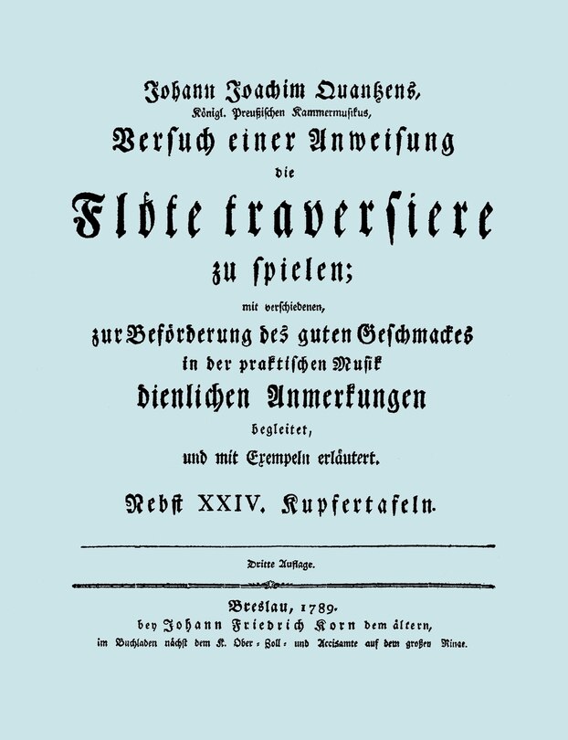 Front cover_Versuch einer Anweisung die Flöte traversiere zu spielen. [Facsimile of 1789 edition.]