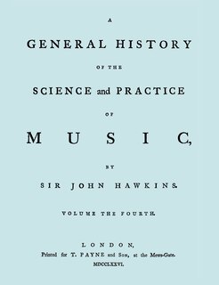 Front cover_A General History of the Science and Practice of Music. Vol.4 of 5. [Facsimile of 1776 Edition of Vol.4.]