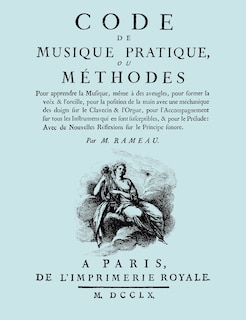 Couverture_Code de Musique Pratique, ou Methodes. (Facsimile 1760 edition).