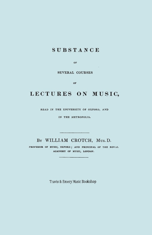 Couverture_Substance of Several Courses of Lectures on Music. (Facsimile of 1831 edition).