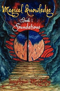Couverture_Magical Knowledge  Book I Foundations/ The Lone Practitioner