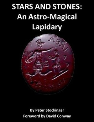 STARS AND STONES: An Astro-Magical Lapidary