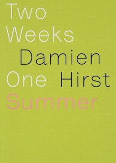 Front cover_Damien Hirst: Two Weeks One Summer