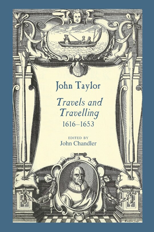 Front cover_John Taylor, Travels and Travelling 1616-1653