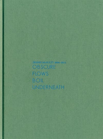 Front cover_Dennis McNulty: Obscure Flows Boil Underneath
