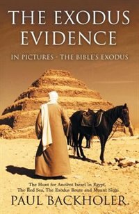 Couverture_The Exodus Evidence In Pictures - The Bible's Exodus