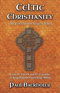 Couverture_Celtic Christianity and the First Christian Kings in Britain