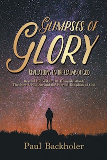 Couverture_Glimpses of Glory, Revelations in the Realms of God