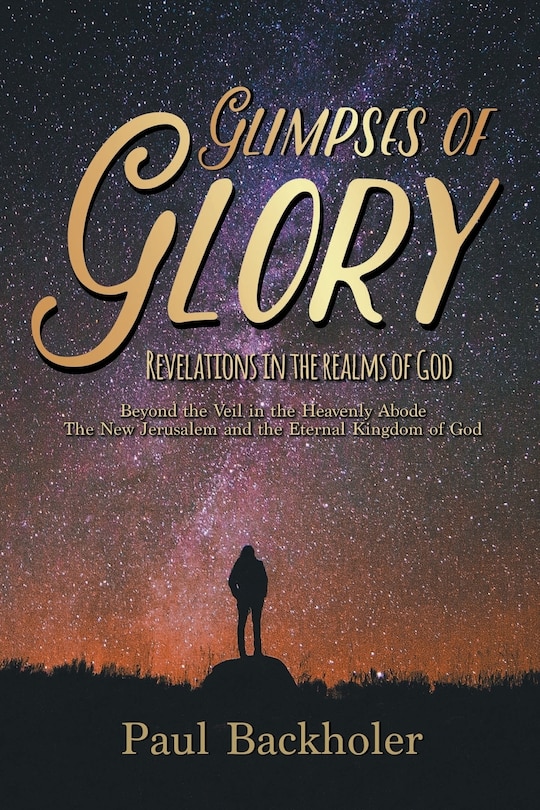 Couverture_Glimpses of Glory, Revelations in the Realms of God