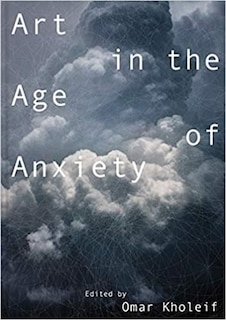 Front cover_Art In The Age Of Anxiety