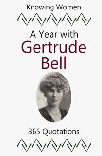 Couverture_A Year with Gertrude Bell