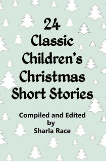 Front cover_24 Classic Children's Christmas Short Stories