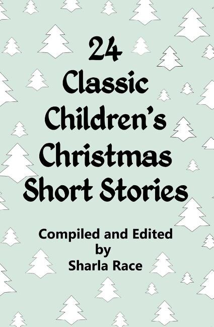 Front cover_24 Classic Children's Christmas Short Stories