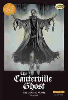 The Canterville Ghost The Graphic Novel: Original Text: The Graphic Novel: Original Text de Oscar Wilde