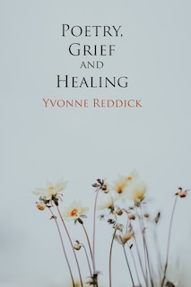 Front cover_Poetry, Grief and Healing