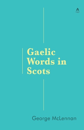 Gaelic Words In Scots