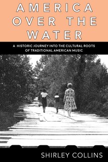 Front cover_America Over The Water, Revised And Expanded Edition