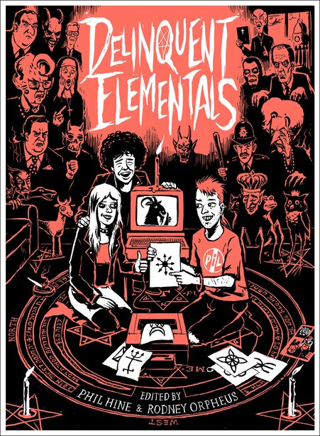Delinquent Elementals The Very Best Of Pagan News Book By Phil Hine 