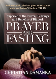 Couverture_Experience the Power, Blessings and Benefits of BIBLICAL PRAYER & FASTING