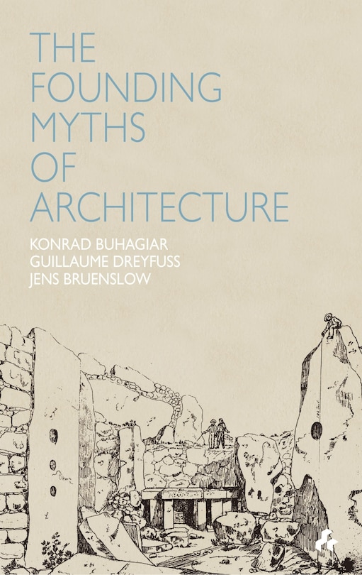 Couverture_Founding Myths of Architecture