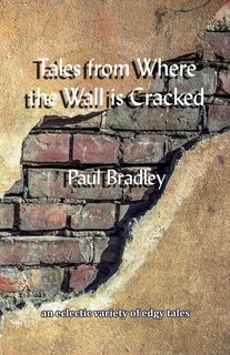 Front cover_Tales From Where The Wall Is Cracked