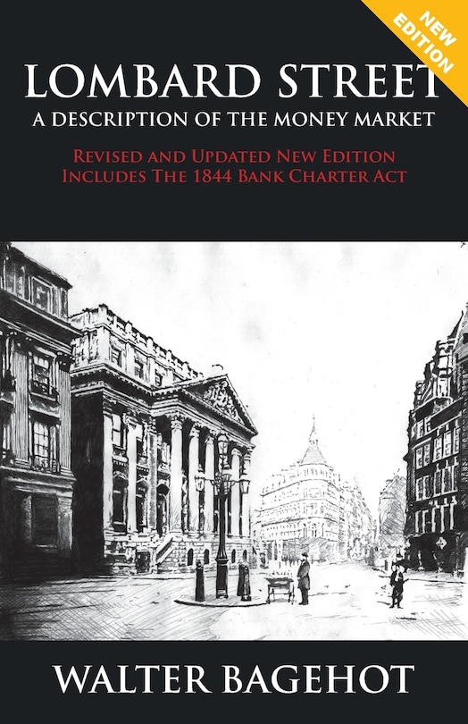 Couverture_LOMBARD STREET - Revised and Updated New Edition, Includes The 1844 Bank Charter Act