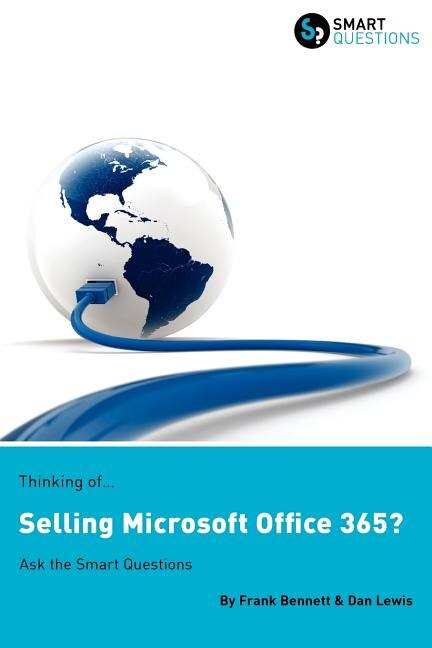 Front cover_Thinking of...Selling Microsoft Office 365? Ask the Smart Questions