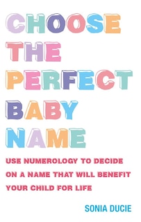 Couverture_Choose the Perfect Baby Name