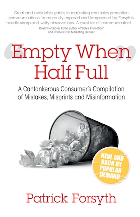 Empty When Half Full: A Cantankerous Consumer's Compilation Of Mistakes, Misprints And Misinformation