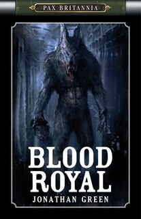 Front cover_Pax Britannia: Blood Royal