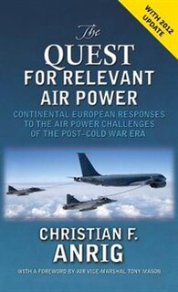 Front cover_The Quest for Relevant Air Power