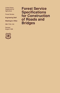 Couverture_Forest Service Specification for Roads and Bridges (August 1996 revision)