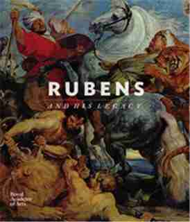 Rubens And His Legacy by Tim Barringer