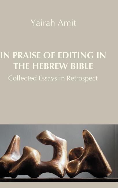Front cover_In Praise of Editing in the Hebrew Bible