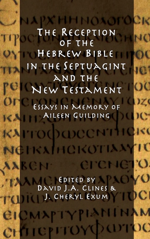 Front cover_The Reception of the Hebrew Bible in the Septuagint and the New Testament