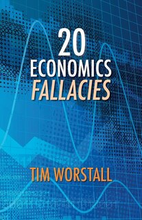 Front cover_20 Economics Fallacies